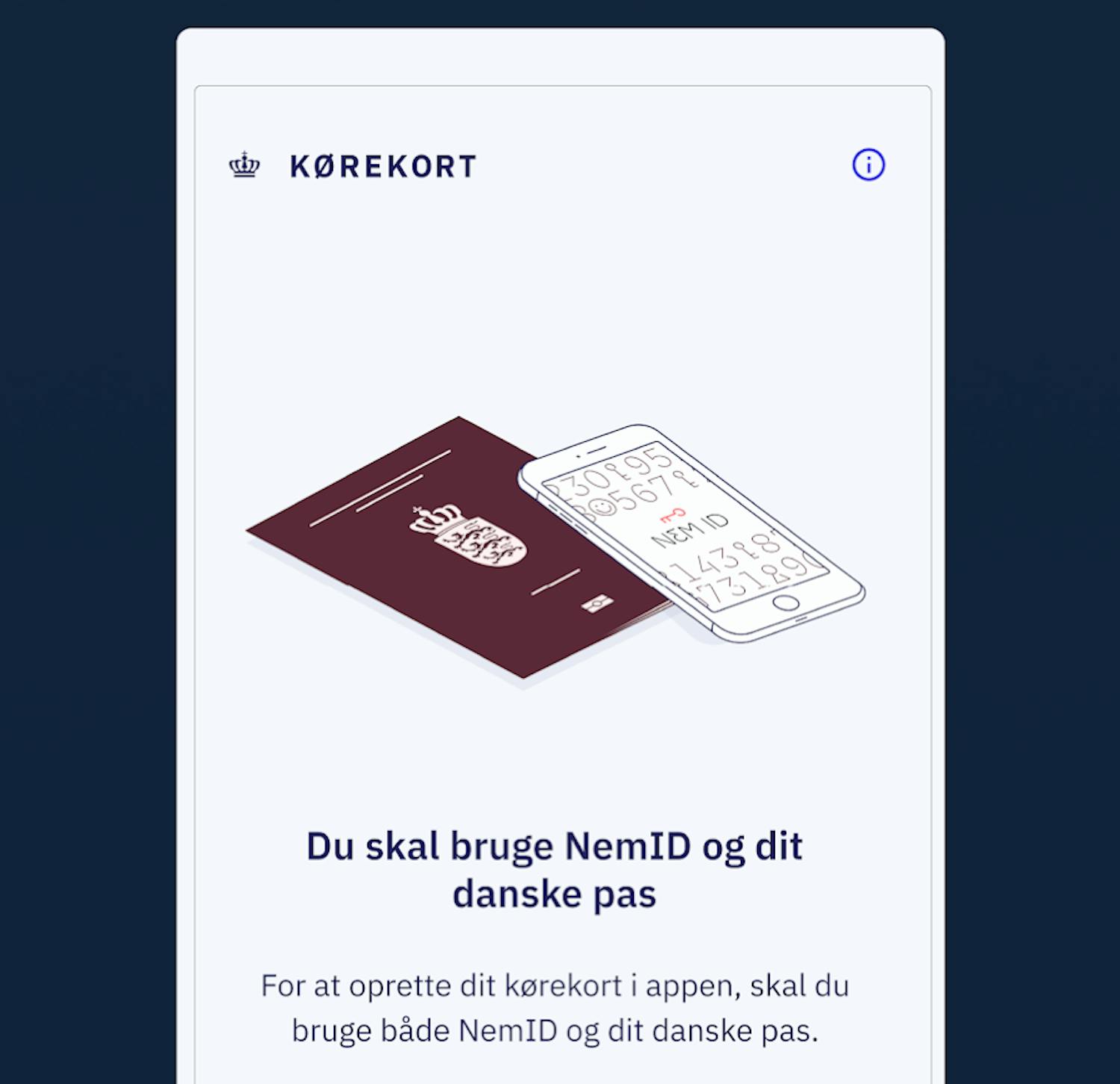 Sådan opretter du dit kørekort på telefonen Du skal kun bruge NemID og dit pas for at oprette kørekortet på telefonen.